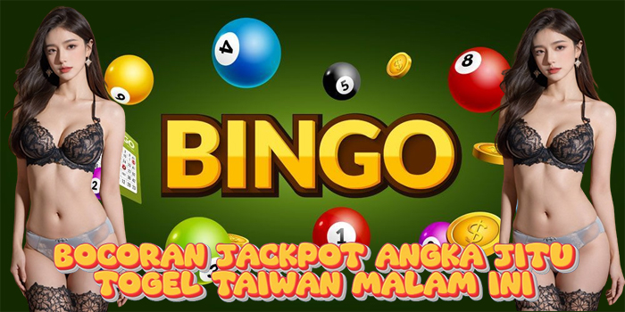 Bocoran Jackpot Angka Jitu Togel Taiwan Malam Ini