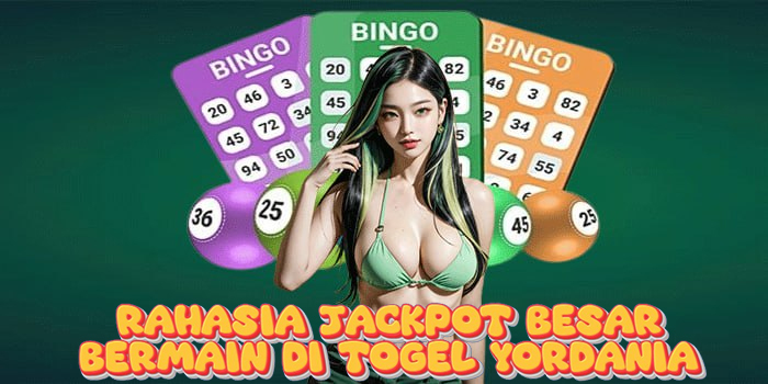 Rahasia Jackpot Besar Bermain di Togel Yordania