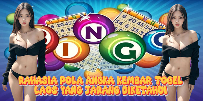 Rahasia Pola Angka Kembar Togel Laos Yang Jarang Diketahui